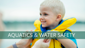 Aquatics and Water Safety